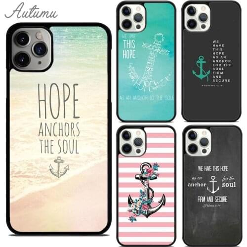 Hope Anchor the Soul Bible Verse Phone Case for iPhone 11 12 Pro Max mini X XR XS SE 2020 5 6S 7 8 Plus Samsung S8 S9 S10 Cover