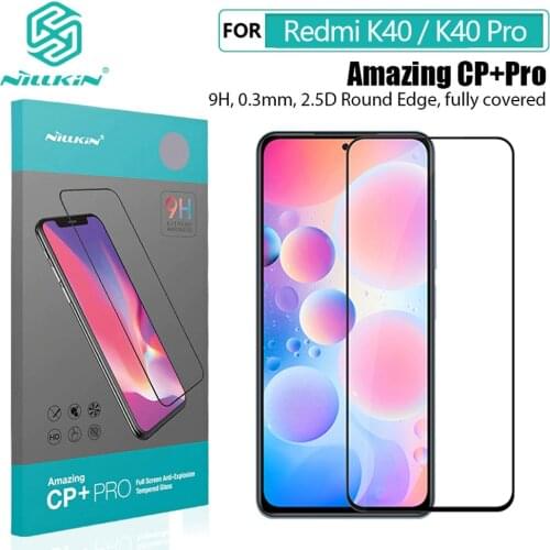 For Xiaomi Redmi K40 Tempered Glass Nillkin H H+Pro CP+Pro Anti-explosion 9H Screen Protector for Redmi K40 Pro + Plus Film