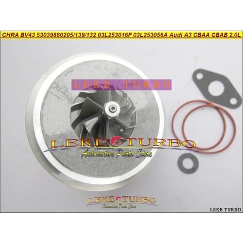Turbo Cartridge CHRA BV43 53039880205 53039880139 53039880132 03L253056A 03L253019J 03L253019T 03L253016F For Audi A3 CBAA CBAB