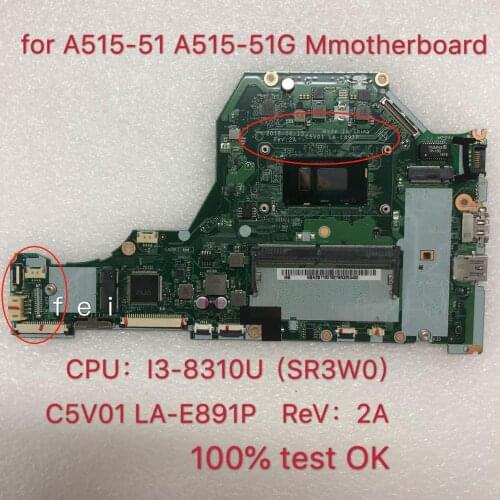 C5V01 LA-E891P NBH2B1101 NB.H2B11.001 PARÁGRAFO Acer Aspire A315-53 A515-51G laptop motherboard CPU: I3-8310U 4G 100% teste ok
