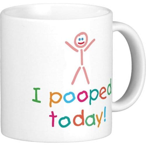Funny I Pooped Today Mug White Coffee mugs High Quality Tea Mug Customize Gift By LVSURE Ceramic Coffee Mugs