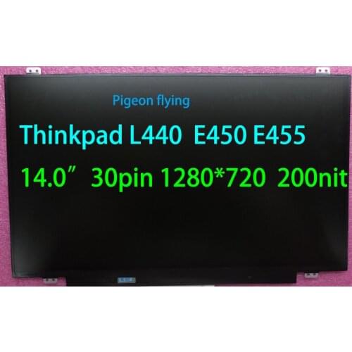 For Lenovo Thinkpad L440 E450 E455 14.0"30pin 1280*720 200nit LCD FRU 04X0392 00HM081 04X0625 01EN020 04X0393 04X0434 04X0434