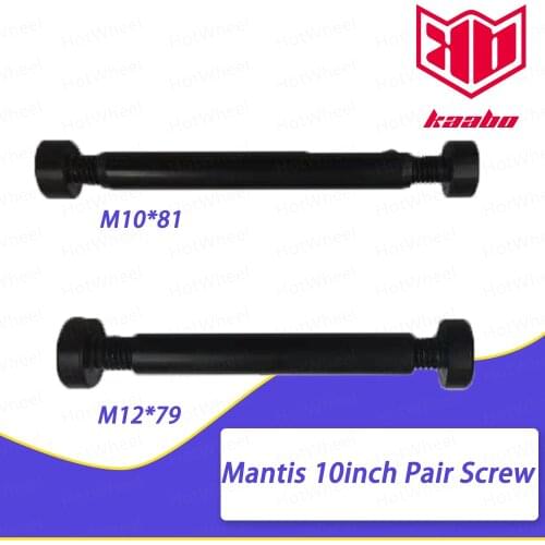 Kaabo Mantis M10*81 M12*79 Pair Screw Bolt Front And Rear Swing Arm Butt For Kaabo Mantis 10inch Scooter