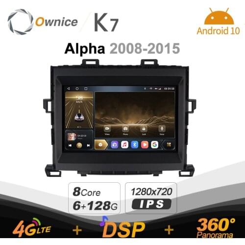 Ownice K7 6G+128G Ownice Android 10.0 Car Radio for Toyota Alpha 2008 -2015 GPS 2din 4G LTE 5G Wifi autoradio 360 SPDIF 1280*720