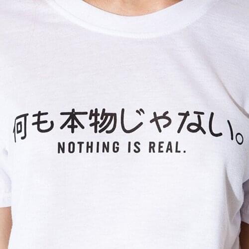 Love Nothing Is Real Japanese Printed Tops Punk Tee Harajuku Summer Short Sleeve Casual Funny T-shirt Women O-neck T Shirts