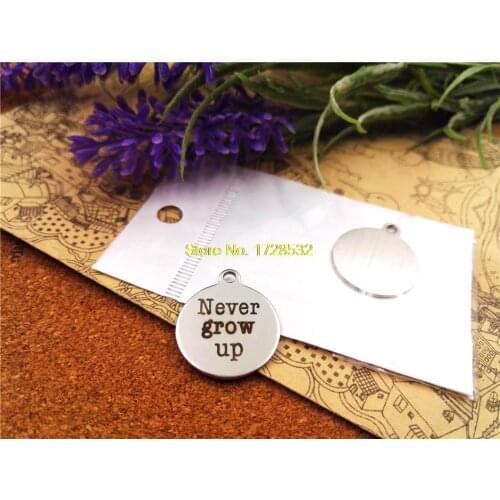 10pcs-stainless steel Charms "never grow up "DIY Charms Pendants for necklace/bracelet/keychain DIY jewelry