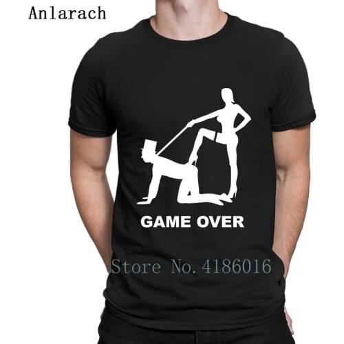 Game Over Marriage Fog Haze Dominatrix Bondman Sex T Shirt Character Slim Fit Custom Tshirt Spring 2019 Natural Plus Size Homme