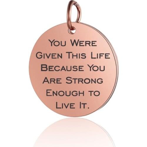 25mm 20pcs Mindfulness Charms Stainless Steel Pendant Charm You were given this life because you are... DIY Handmake Accessories