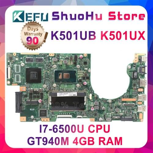 KEFU K501UB For ASUS K501UW K501UB Laptop Motherboard K501UB DDR3 4GB RAM Mainboard i7-6500U with GTX940M Graphics card ORIGINAL