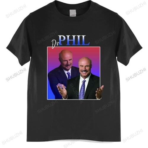 Dr Phil Fashion Couple Tee Shirts Funny T-Shirt Hip HopT-Shirts New Style Streetwears Casual Cotton Unsiex Clothes