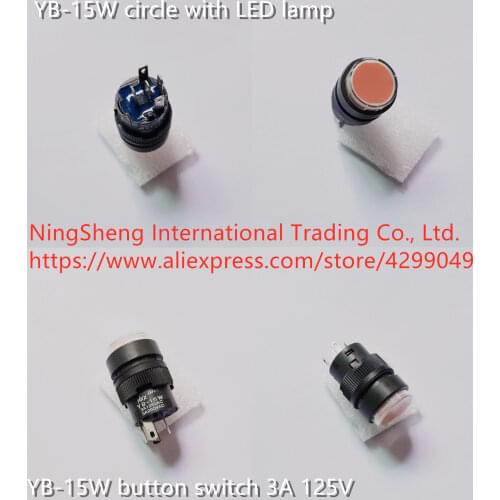 Original new 100% YB-15W circle with LED lamp button switch 3A 125V