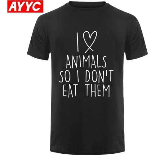 I love animals so I don't eat them vegetarian vegan pet FUNNY humour PRINTED T shirt MENS T SHIRT Great gift TShirt Tee Unisex