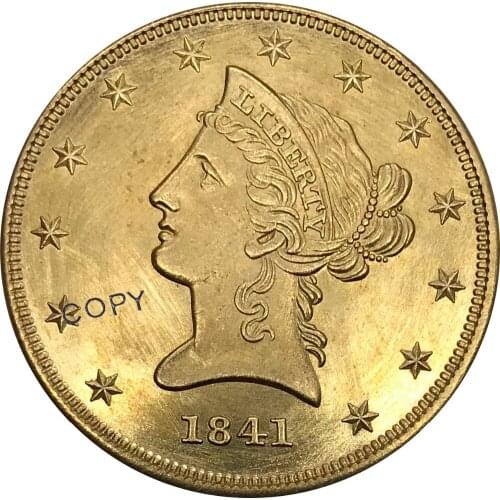 United States Of America 1841 Liberty 10 Dollars "Coronet Head - Eagle" without motto Brass gold Coin Copy coins