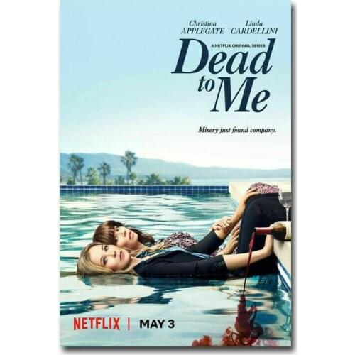J0094 Dead to Me Christina Applegate Netflix TV Series Wall Sticker Silk Poster Art Light Canvas Home Decoration