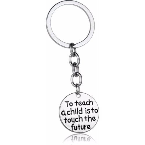 Teachers Appreciation Keyring To Teach A Child Is To Touch The Future Charms Keychain Key Chains Teachers Day Presents Jewelry