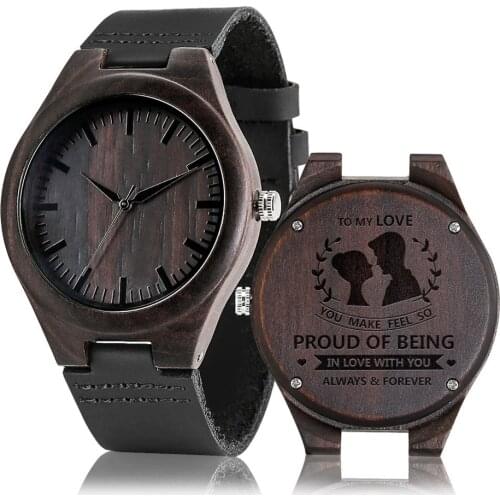 Male Quartz Wood Watches Personalized Engraved" To My Love, You Make Feel So Proud of Being in Love With You, Always & Forever"