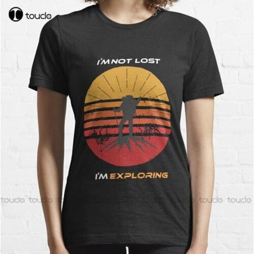 New Im Not Lost Im Exploring T-Shirt Cotton Tee Shirt S-5Xl Unisex school shirts for girls