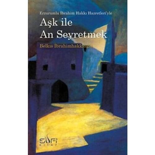 With love Moment Watch Belkıs İbrahimhakkıoğlu Sufi Book