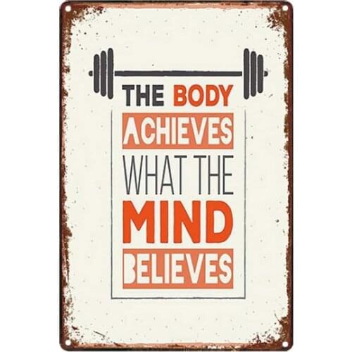 Original Retro Design Tin Metal Signs Wall Art | The Body Achieves What The Mind Believes | Thick Tinplate Wall Decoration