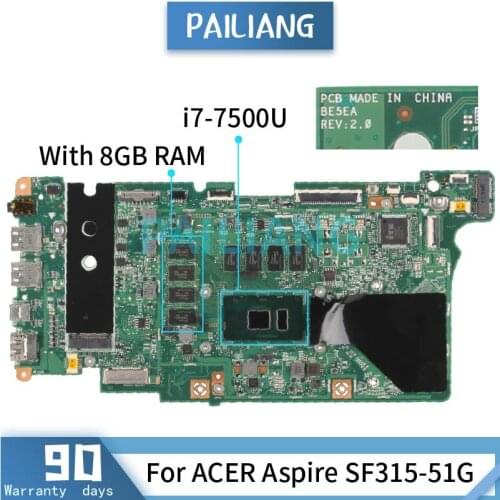 Mainboard For ACER Aspire SF315-51G i7-7500U Laptop motherboard BE5EA SR341 With 8GB RAM Tested OK