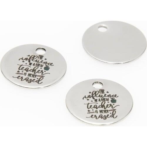 10pcs/lot Teacher charm Influence of a Great Teacher Stainless steel message Charm pendant 20mm
