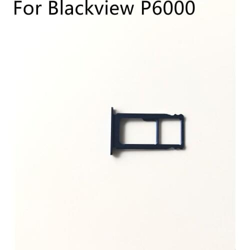 Blackview P6000 Original Used Sim Card Holder Tray Card Slot For Blackview P6000 MT6757CD 5.5″ 1080 x 1920 Smartphone