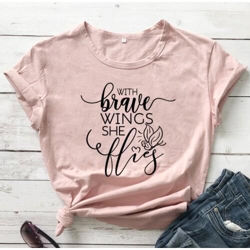 With Brave Wings She Flies T-shirt Aesthetic 90s Encourage Inspirational Quote Top Tee Women Graphic Feminism Christian Tshirt