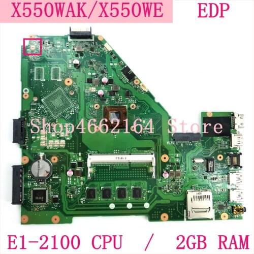 X550WAK motherboard For ASUS X550WA E1-2100CPU 2GB RAM Laptop motherboard X550 X552W X550WE X550W D552W Notebook mainboard test