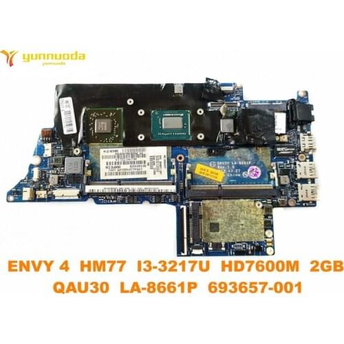 Original for HP ENVY 4 laptop motherboard ENVY 4 HM77 I3-3217U HD7600M 2GB QAU30 LA-8661P 693657-001 tested good free sh