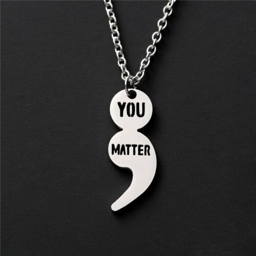 Semicolon Necklace You Matter Suicide Awareness Inspirational Pendant Necklace Jewelry for Women YLQ7804
