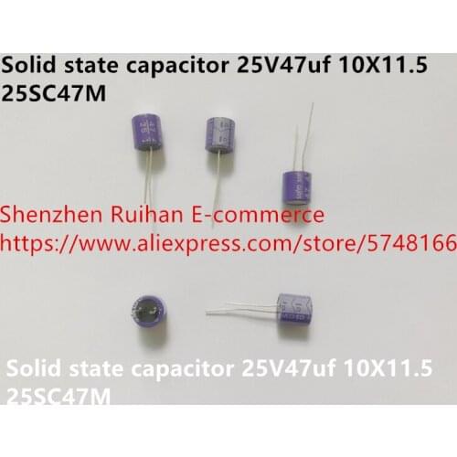 Original new 100% DIP solid state capacitor 25V47uf 10X11.5 25SC47M (Inductor)