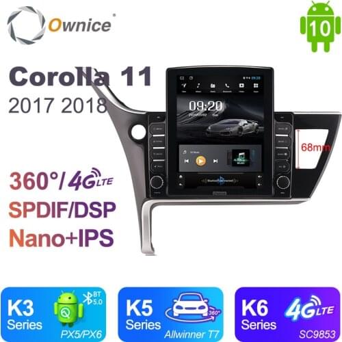 Nano Vertical Ownice Android 10.0 Car Radio 2din for Toyota Corolla 11 2017 2018 Car Auto Audio Video System Unit SPDIF 4G LTE