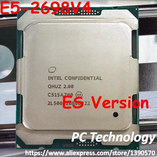 Original Intel Xeon ES Version QHUZ E5-2698V4 CPU Processor E5 2698V4 2.00GHz 20-Core 50M E5-2698 V4 LGA2011-3 E5 2698 V4