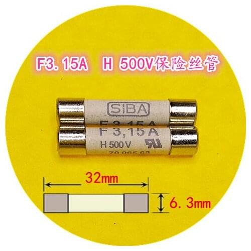 Fuse F 3.15A H500V 7006563 189020 6.3x32mm fuse tube fuse