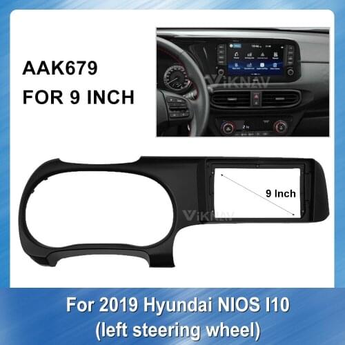 9 inch Car DVD Frame Audio Fitting For HYUNDAI NISO I-10 2019 (left) Multimedia NAVI fascia Installation Kit