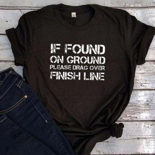 If Found on Ground Please Drag Across Finish Line Shirt Mens 2021 Graphic Tees Team Mud Race Shirt Running Clothing Print T