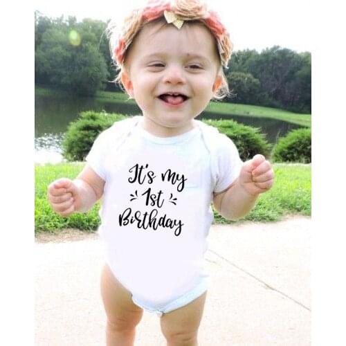 Its My 1st Birthday Short Sleeve Funny Baby Bodysuits Cute Newborn Boys Girls Clothes Casual Jumpsuit Fashion Onesie