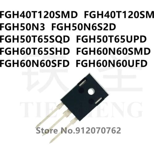 10PCS FGH40T120SMD FGH40T120SM FGH50N3 FGH50N6S2D FGH50T65SQD FGH50T65UPD FGH60T65SHD FGH60N60SMD FGH60N60SFD FGH60N60UFD TO-247