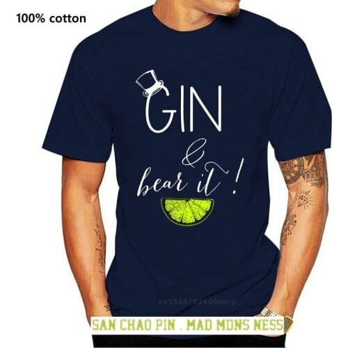 2019 Summer Fashion Hot Sale Men T Shirt Gin and Bear It Funny Booze Alcohol Mum Tonic Grin Unisex T-Shirt T Shirt Gift