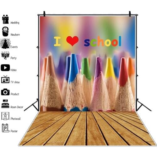 Photography Backdrop Back To School Color Pencils I Love School Graduation Wood Floor Baby Child Portrait Photo Background Photo