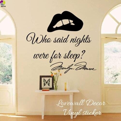 Marilyn Monroe Quote Who Said Nights Were For Sleep Wall Sticker Girls Room Bedroom Super Star Inspiration lips Decal Vinyl