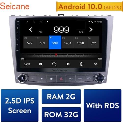 Seicane RAM 2GB ROM 32GB 2Din Android 10.0 IPS Car Radio GPS Stereo Multimedia Player Unit For Lexus IS250 support Carplay