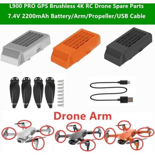 L900 PRO GPS Brushless 4K RC Drone Spare Parts 7.4V 2200mAh Battery/Arm/Propeller/USB Cable For L900 PRO GPS RC Quadcopter Parts