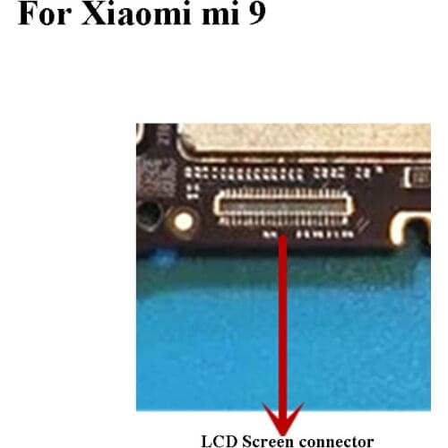 2PCS For Xiaomi mi 9 mi9 LCD display screen FPC connector For Xiaomi mi 9 mi9 logic on motherboard mainboard on cable