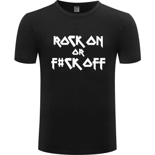 Rock On Or F Off Rock Music Mens Men T Shirt Tshirt New Summer Style Short Sleeve O Neck Cotton Casual T-shirt Top Tee