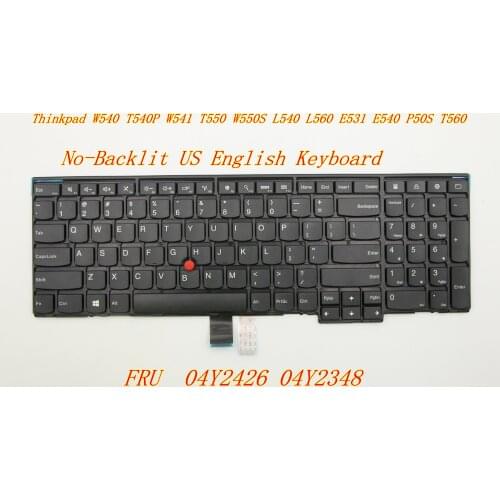 New Original US English Keyboard for Thinkpad W540 T540P W541 T550 W550S L540 L560 E531 E540 P50S T560 Laptop 04Y2426 04Y2348