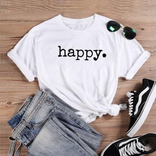 Happy Shirt Fashion T-shirt Women Summer Cotton T Shirt Women Harajuku O-neck Ladies Top Tee Shirt Femme Black & White