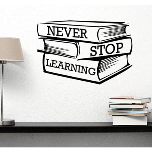 Vinyl Wall Decal Never Stop Learning Motivational Quote Reading Study Books Sticker School Wall Art Library Classroom Decor S555