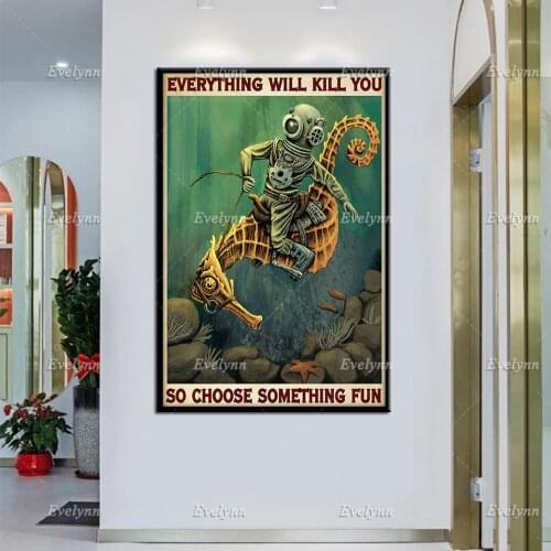 Scuba Diving Dive Diver Rodeo And Seahorses Retro Poster Everything Will Kill You Wall Art Prints Home Decor Canvas Unique Gift