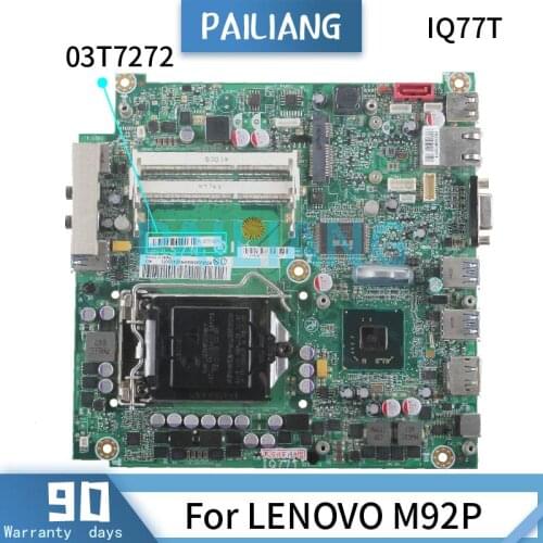 PAILIANG Laptop motherboard For LENOVO M92P Mainboard CN-03T7272 IQ77T DDR3 tesed